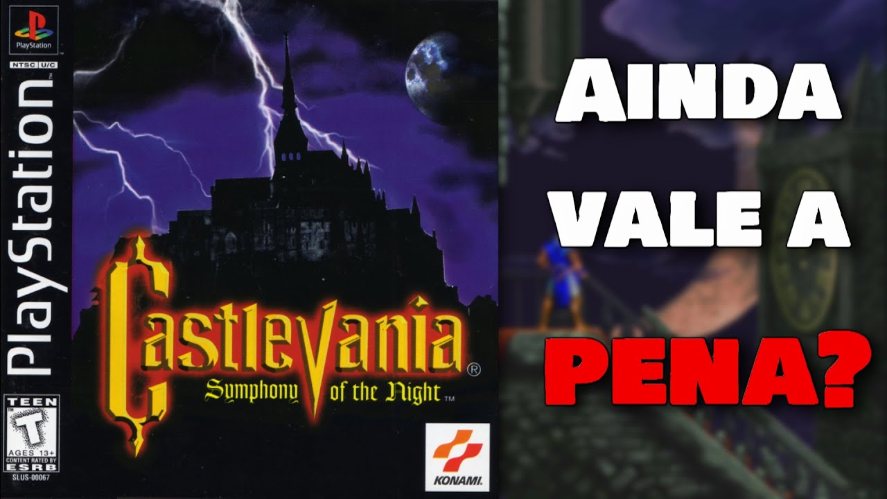 AINDA VALE A PENA? - Castlevania: Symphony of the Night.