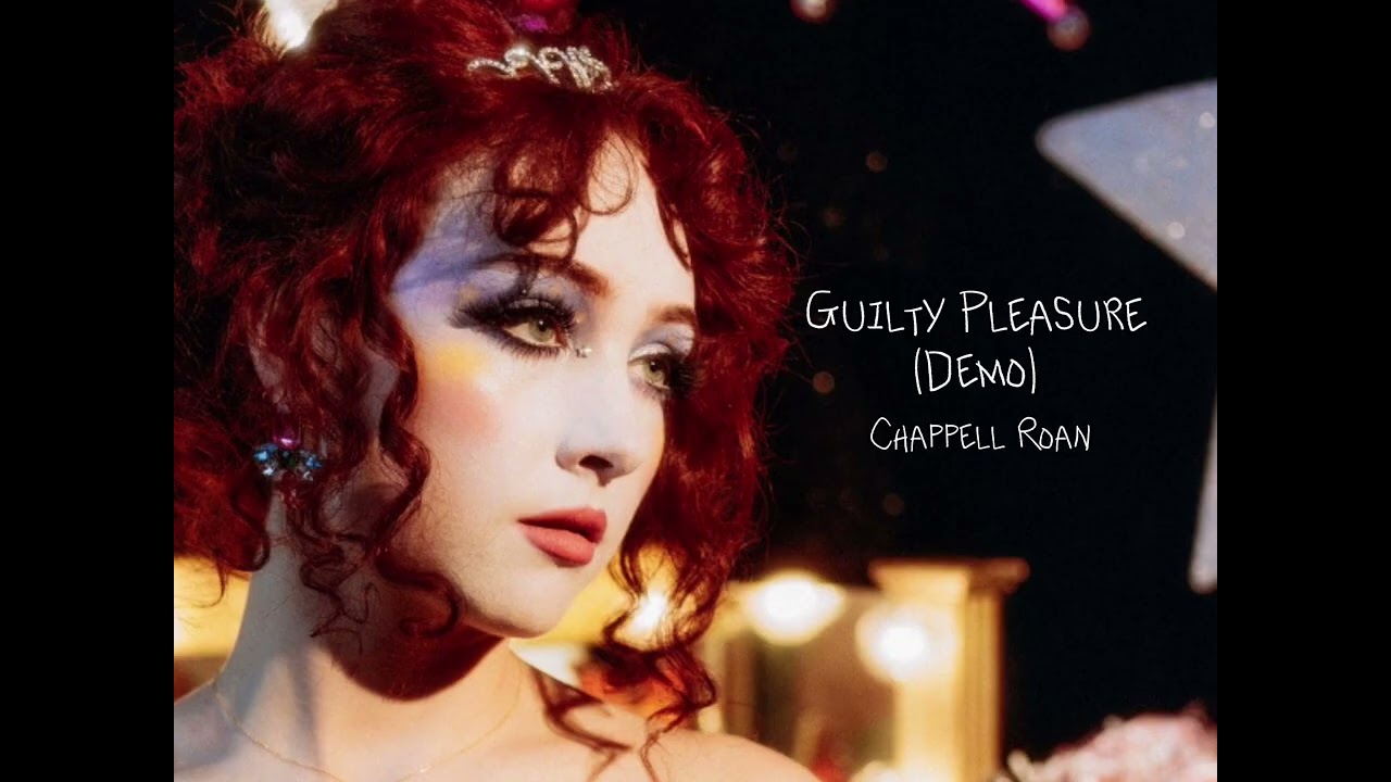 Guilty Pleasure - Chappell Roan (Demo)