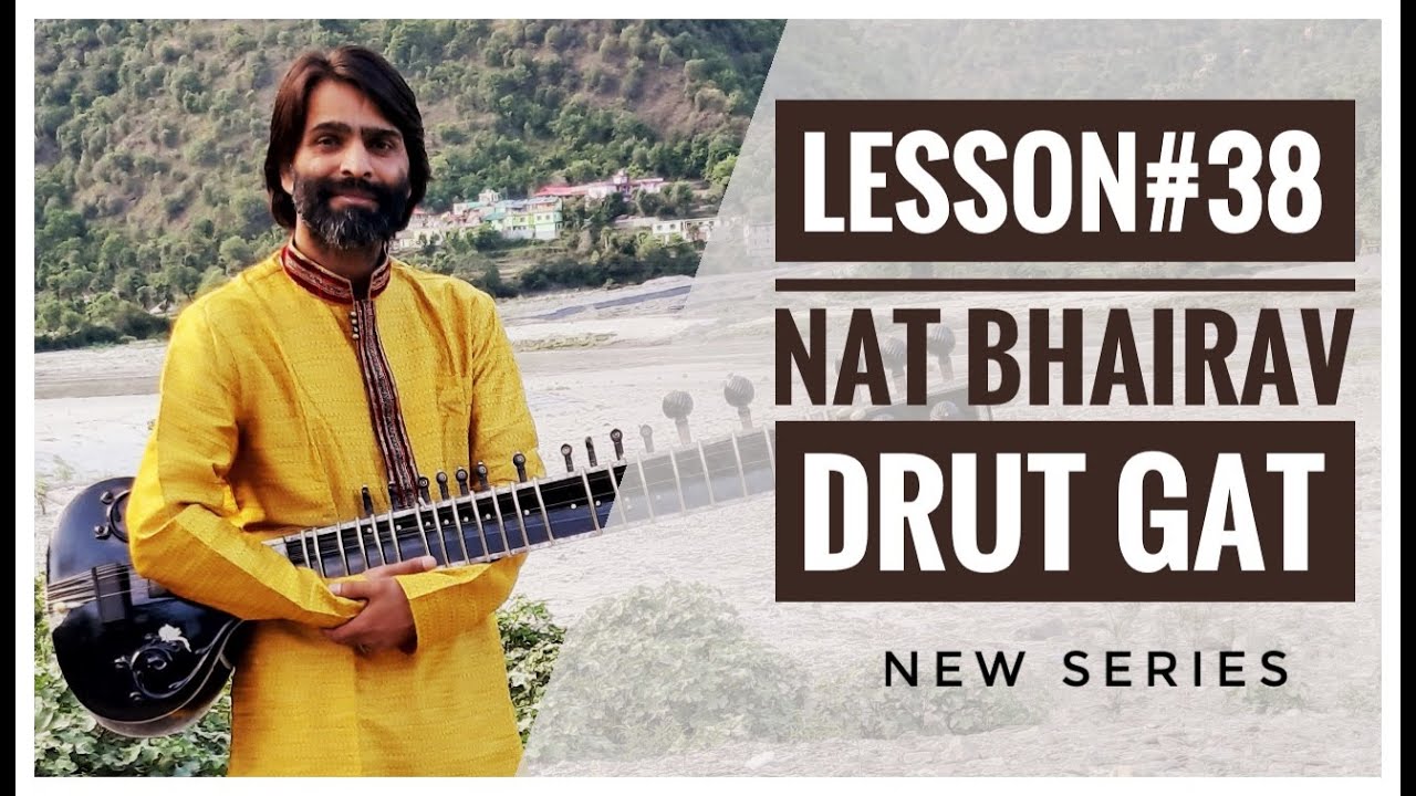 Sitar Tutorial Lesson #37 || Raga Nat Bhairav Gat || On Sitar || By Dr. Ashok Kumar Chambyal