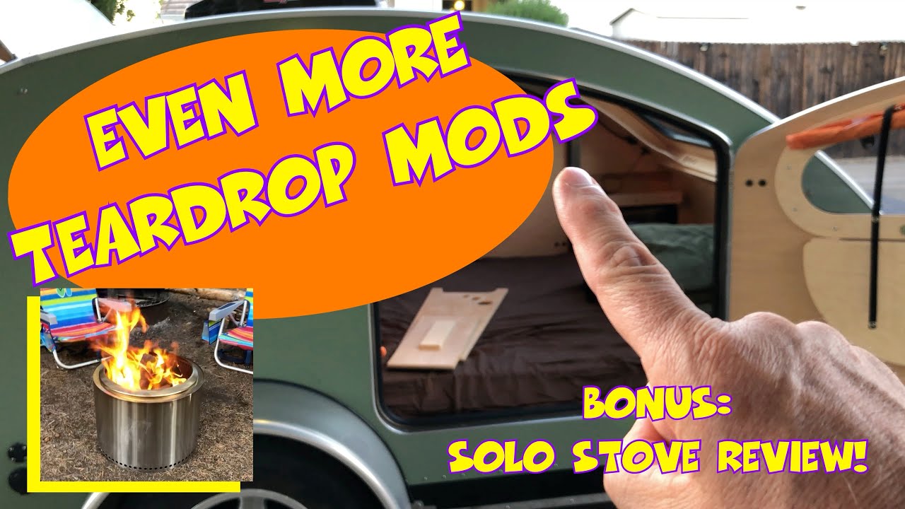 Even More Vistabule Teardrop Mods & Solo Stove Review