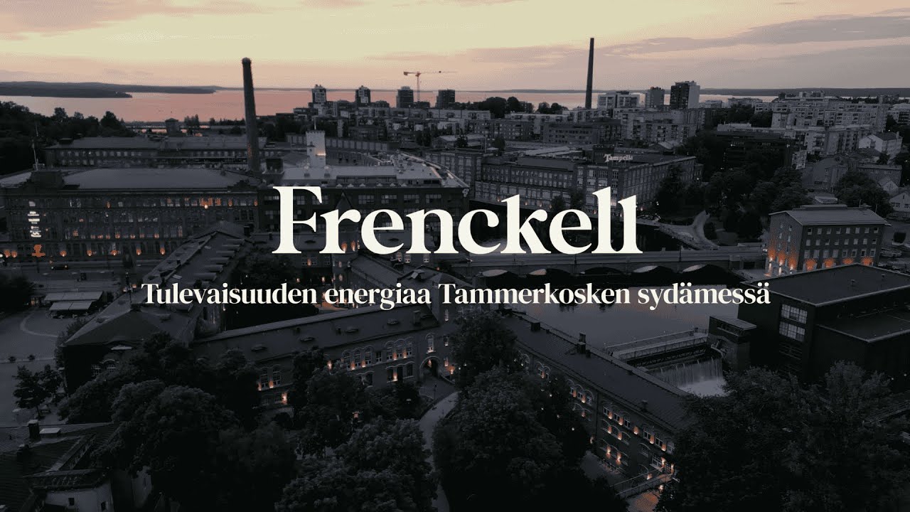 Frenckell – Tulevaisuuden energiaa Tammerkosken sydämessä
