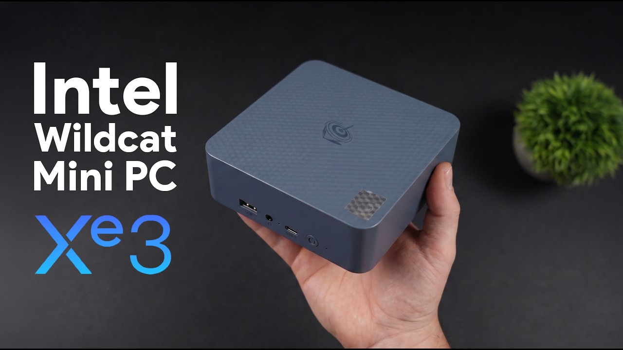 Первый взгляд: мини-ПК с процессором Intel Wildcat (iGPU Xe3)