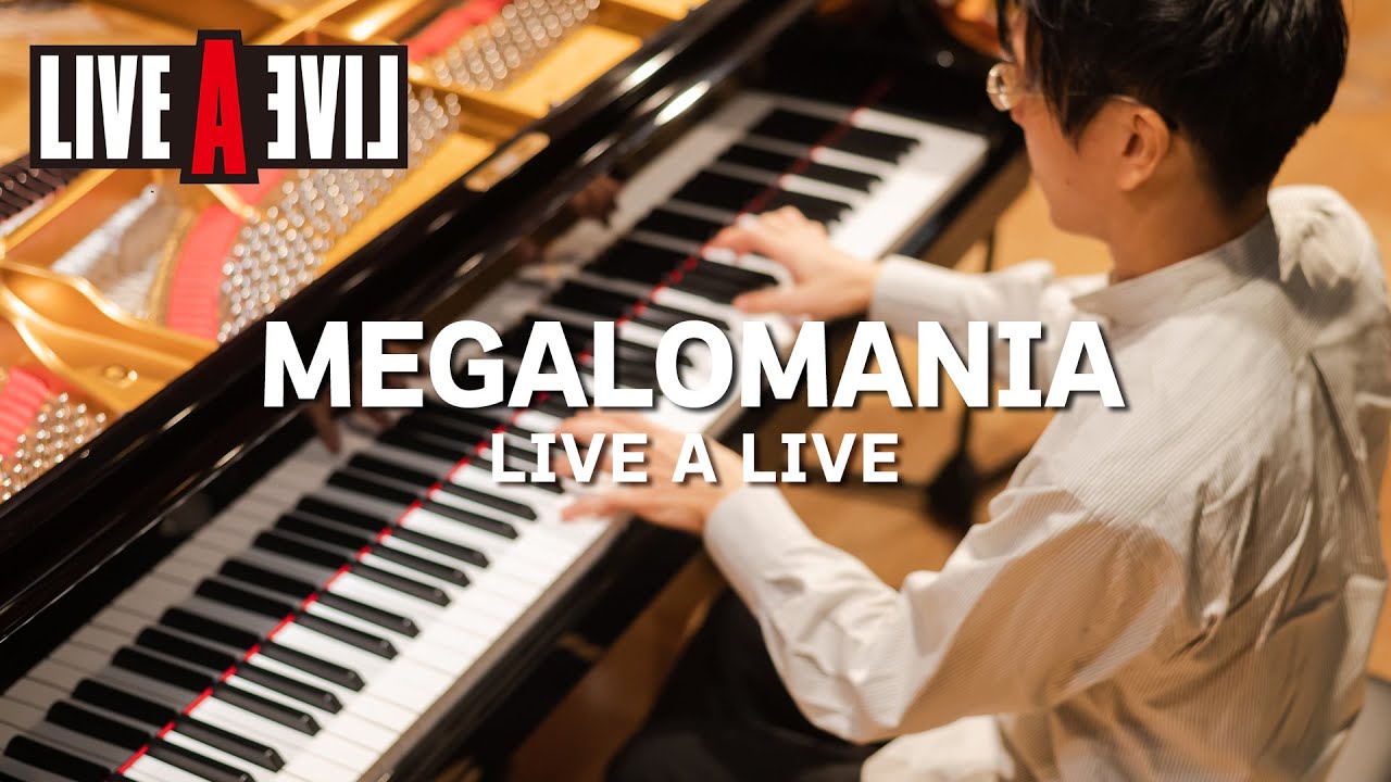 [LIVE A LIVE] MEGALOMANIA [Piano Cover]