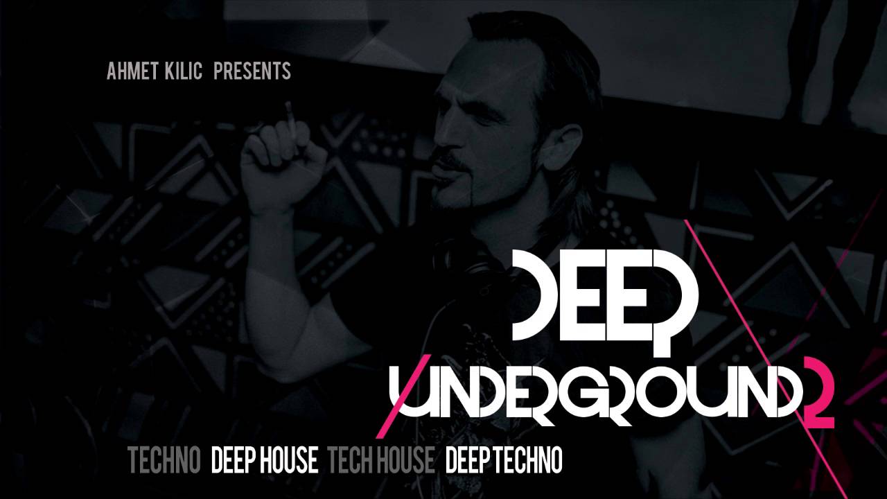 DEEP UNDERGROUND 2 - AHMET KILIC