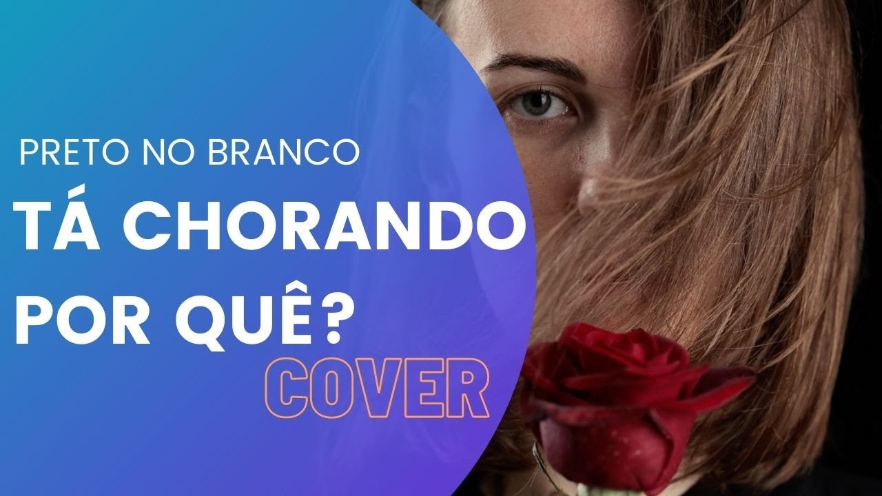 T&Aacute; CHORANDO POR QU&Ecirc;? / PRETO NO BRANCO (PR FERNANDO RODRIGUES COVER) #JejumdeDaniel6