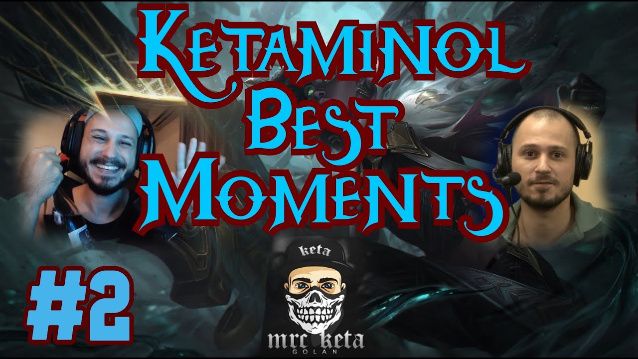 Ketaminol Best Moments - LEAGUE OF LEGENDS #2
