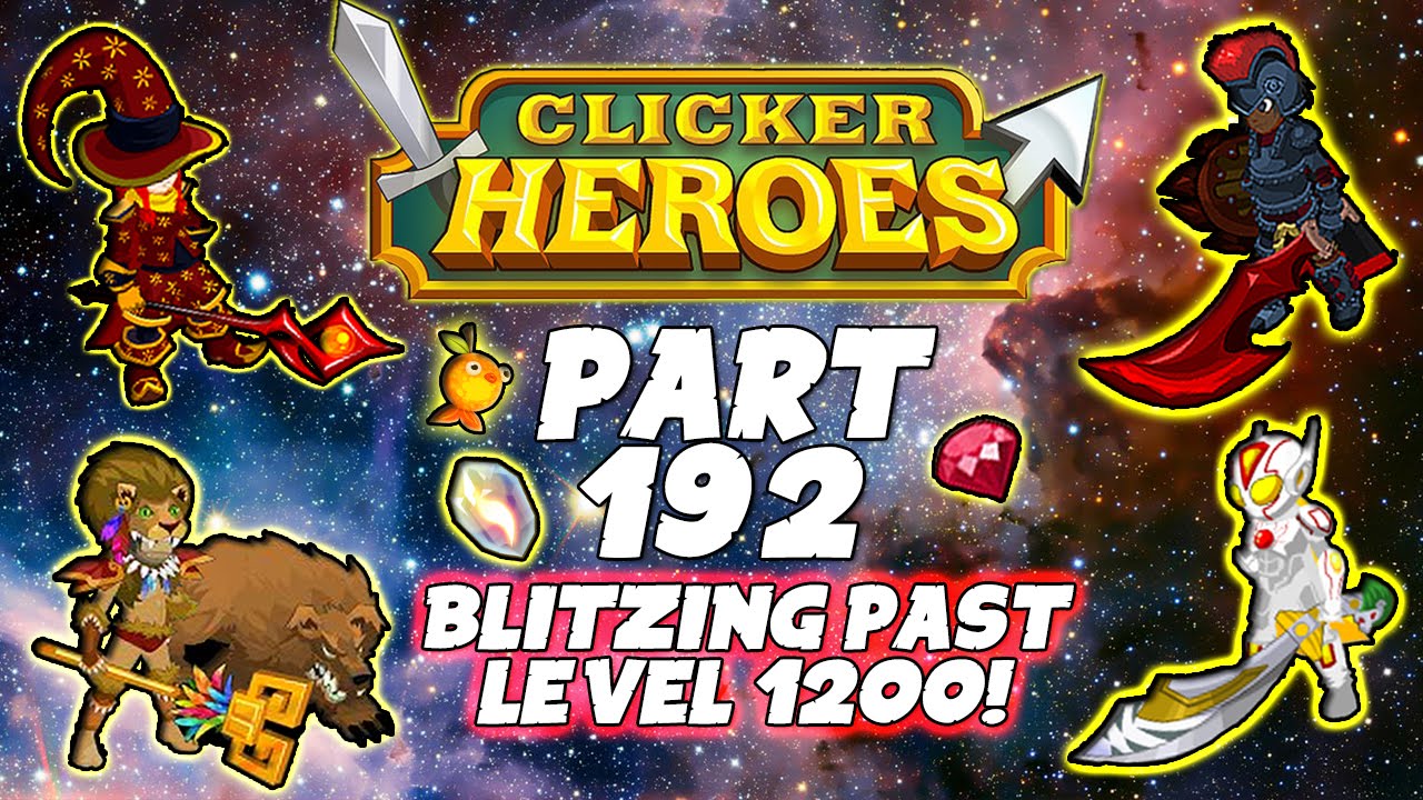 Clicker Heroes Walkthrough Guide: Pt 192 - Blitzing Past Level 1200! - PC Gameplay