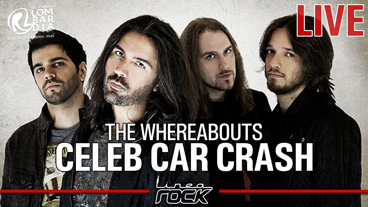 CELEB CAR CRASH  - The Whereabouts @Linea Rock 2016