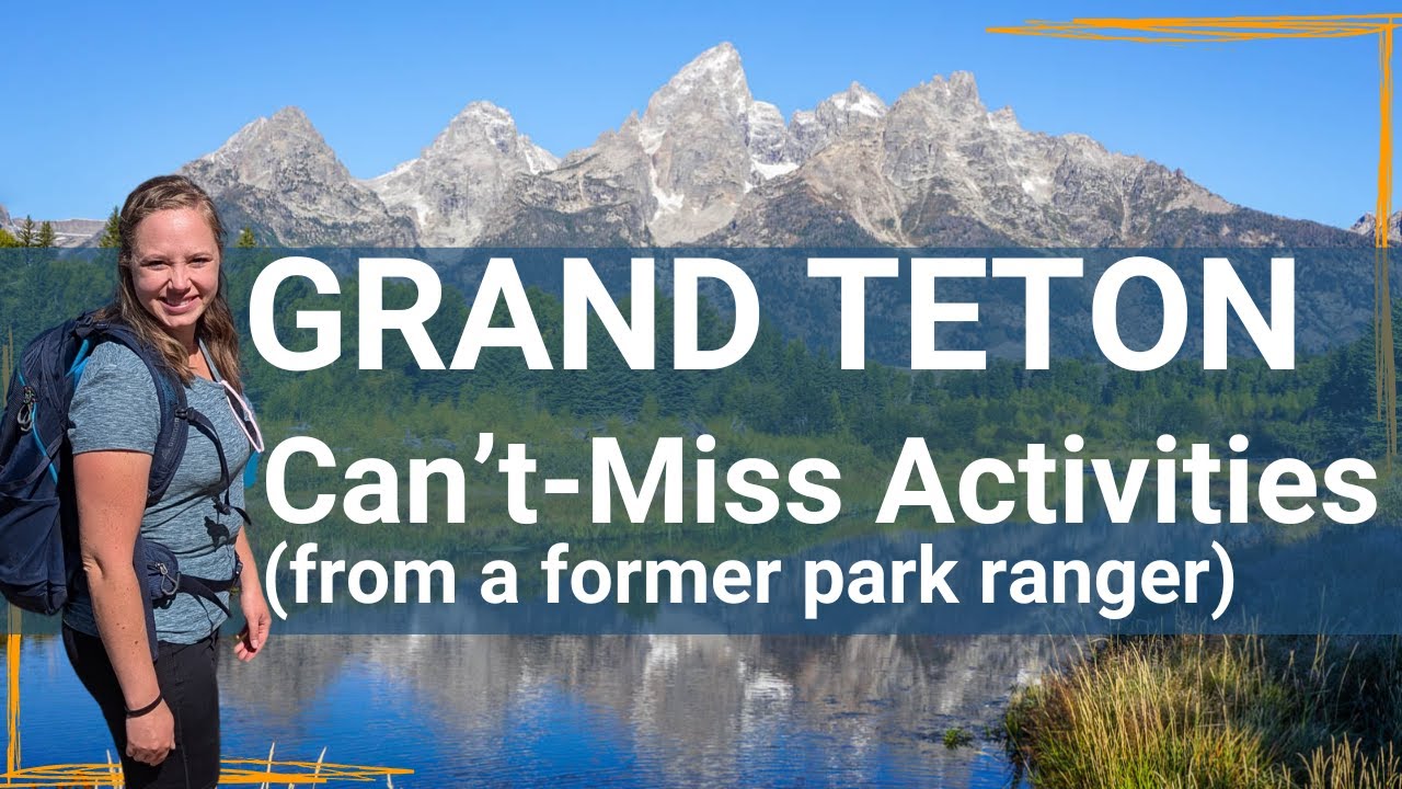 The TOP 12 Things to Do in Grand Teton National Park | Best Hikes, Views, and Drives