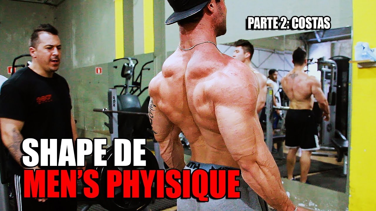 SHAPE DE MEN'S PHYSIQUE | TREINO DE COSTAS PARTE 2