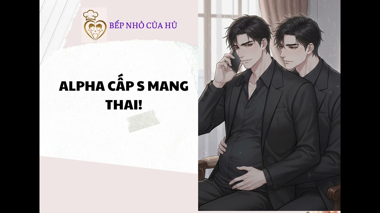 TRUYỆN BL | ALPHA CẤP S MANG THAI 