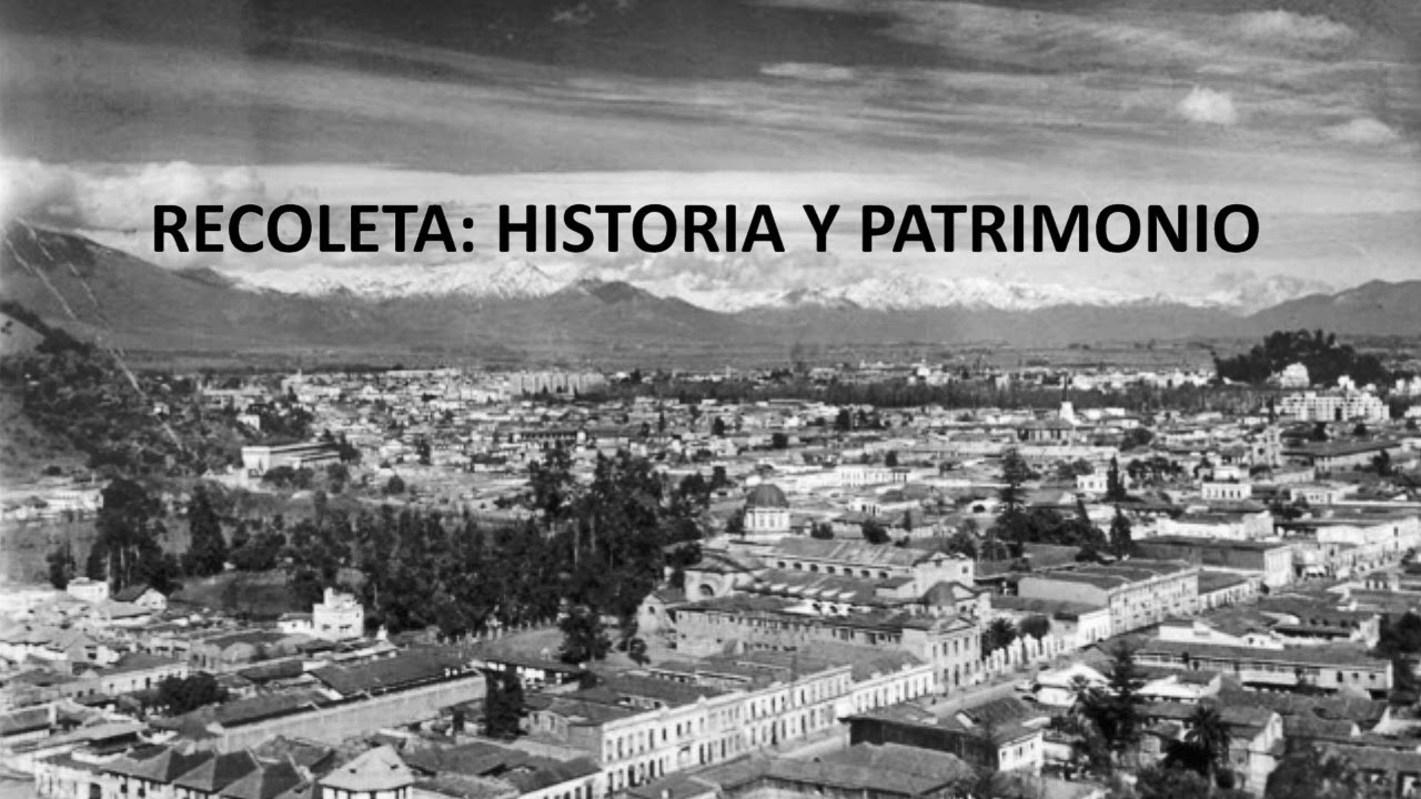 RECOLETA: HISTORIA PATRIMONIO