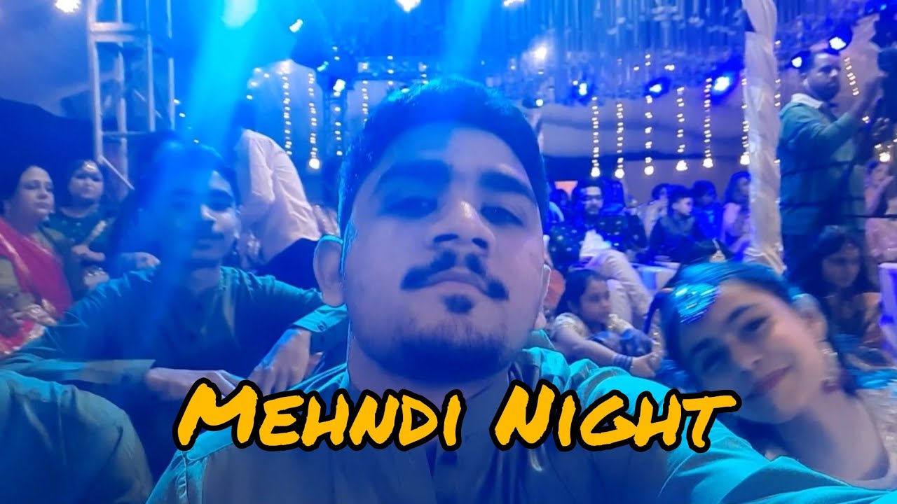 Mehndi Night❤ |Api ki mehndi| #minivlog