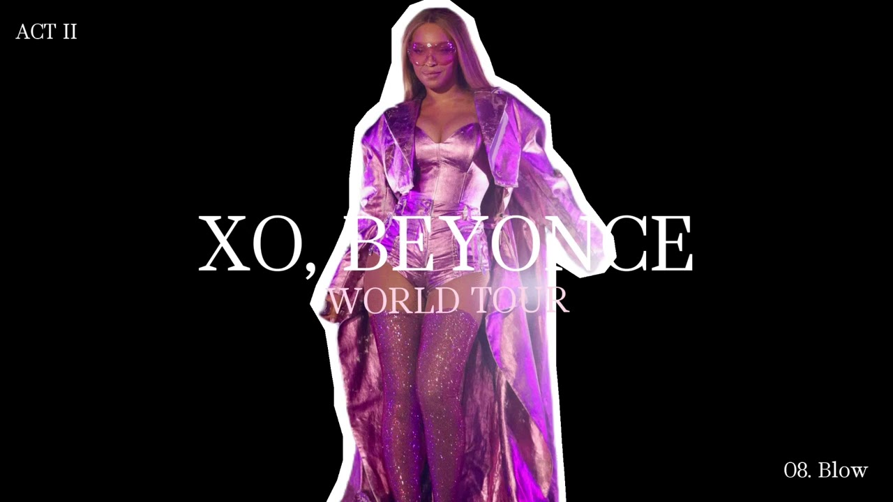 Beyoncé - ACT II  (XO, BEYONCÉ WORLD TOUR STUDIO CONCEPT)