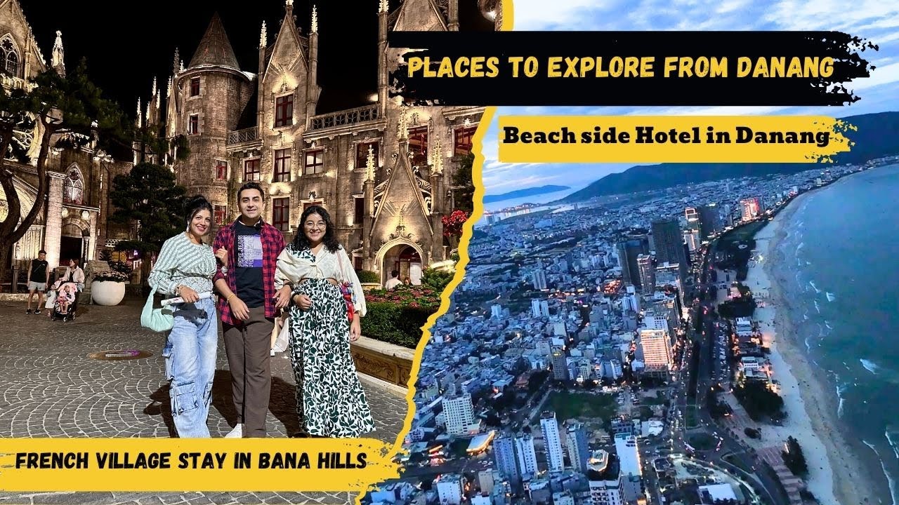 Da Nang  & Ba Na Hills Travel Guide | Best Budget Beach Hotel & French Village Stay | #vietnam  EP 6