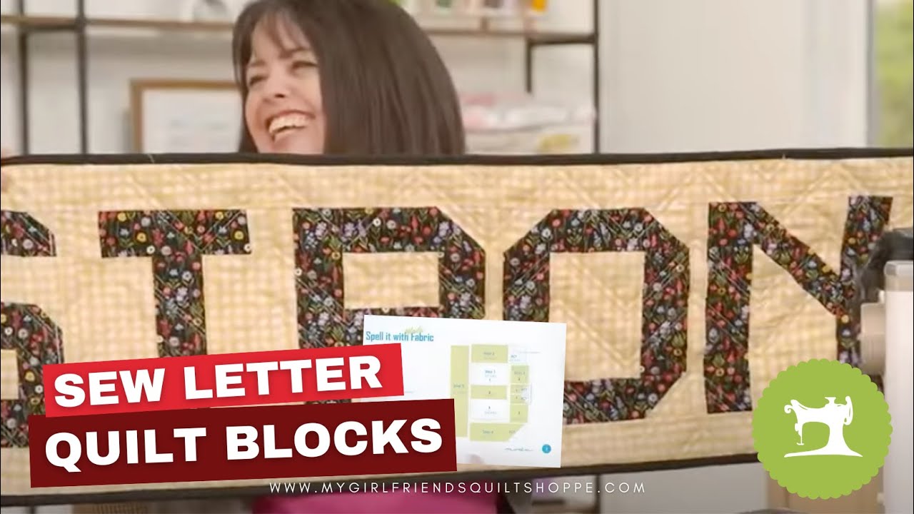 Sew Letter Quilt Blocks to Make a Statement!