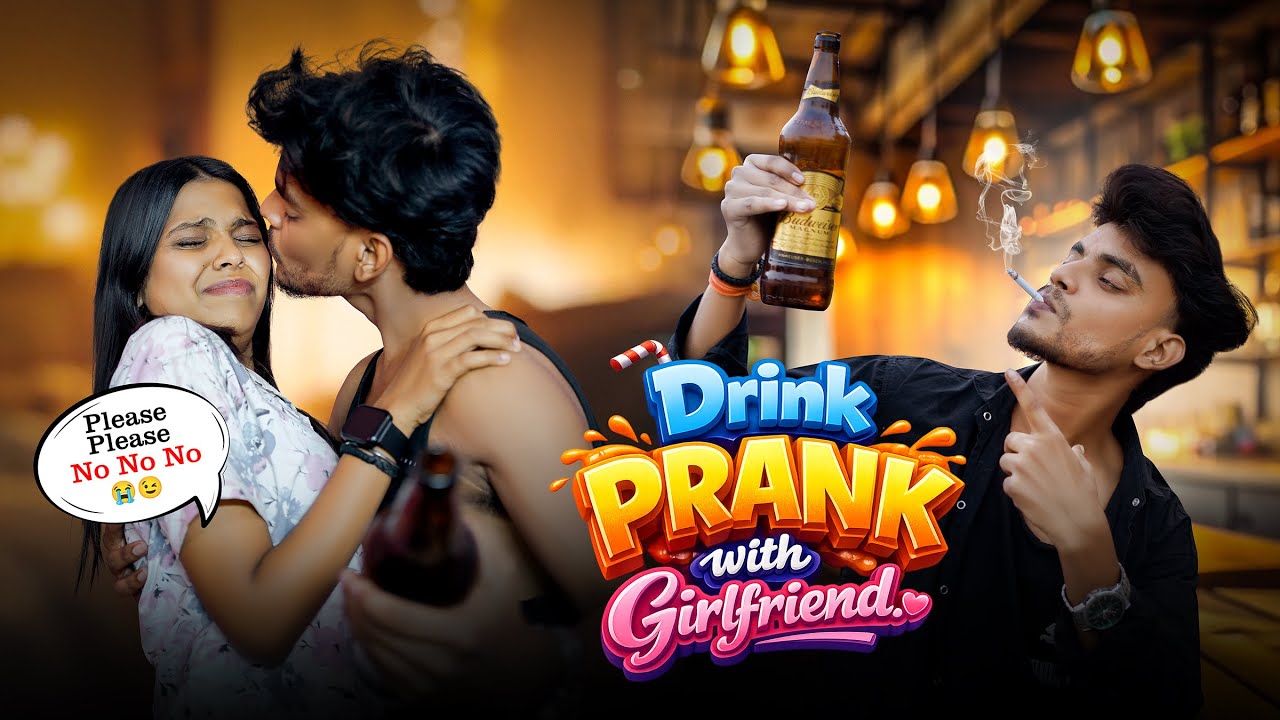drink prank with girlfriend🥰😅