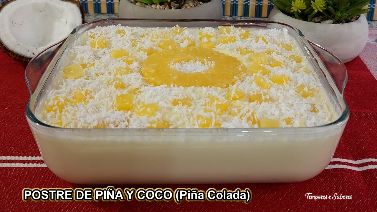 POSTRE DE PIÑA Y COCO   PIÑA COLADA Con Solo 4 Ingredientes