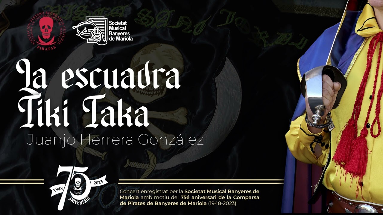 La escuadra Tiki Taka, pasdoble de Juanjo Herrera González | SMBM