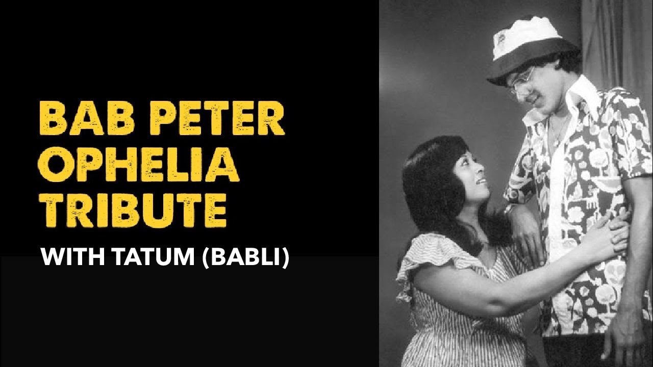 Bab Peter Ophelia Tribute with Tatum (Babli)