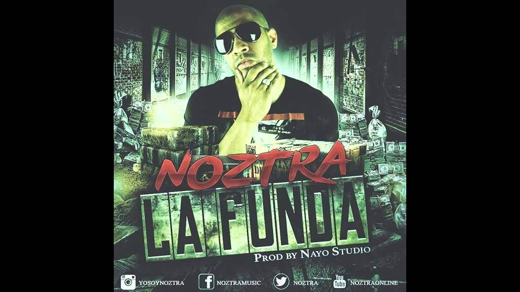 Noztra - La Funda (Prod By Nayo Studio)