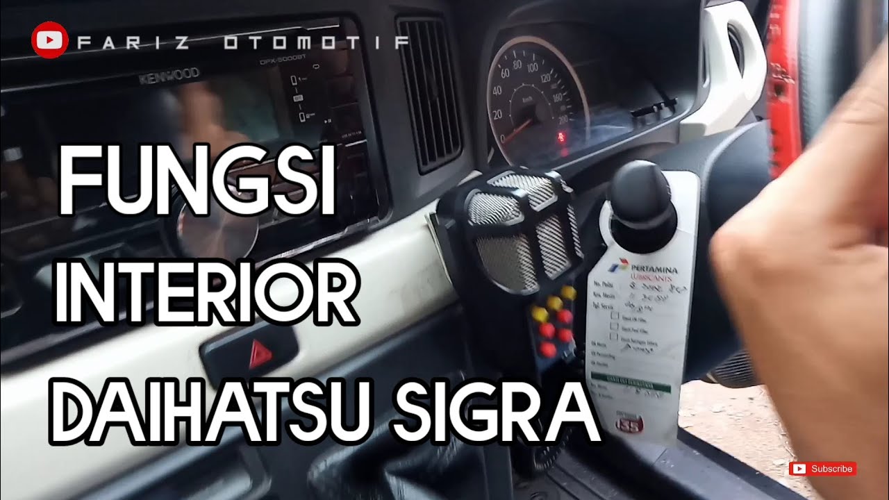 MENGENAL FUNGSI INTERIOR DAIHATSU SIGRA