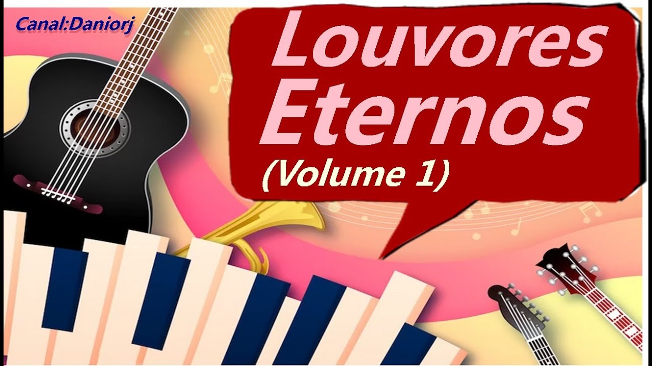 Louvores Eternos  - Celebrai com J&uacute;bilo (Vol 1)