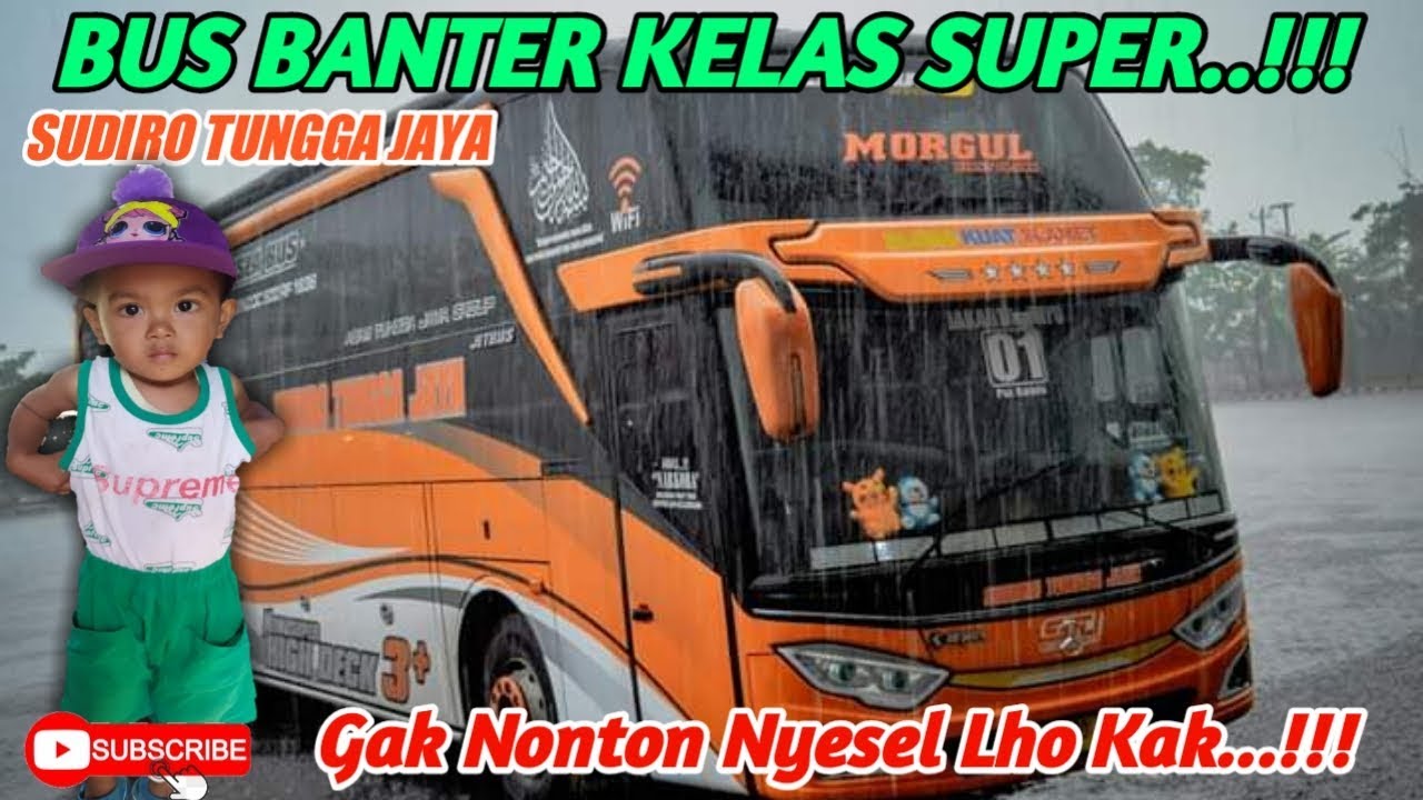 BUS BANTER KELAS SUPER..!! ANGKATAN PAGI BUS SUDIRO TUNGGA JAYA MORGUL