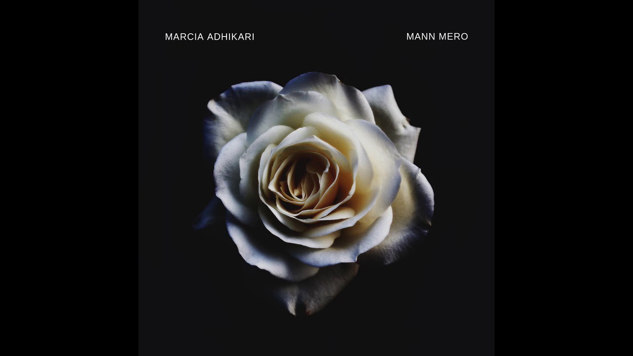 Mann Mero - Marcia Adhikari
