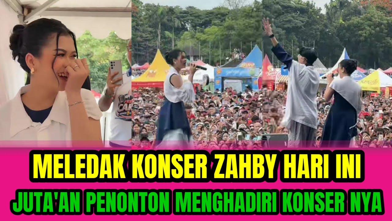 MELEDAK KONSER ZAHBY HARI INI❗JUTA'AN PENONTON MENGHADIRI KONSER NYA‼️
