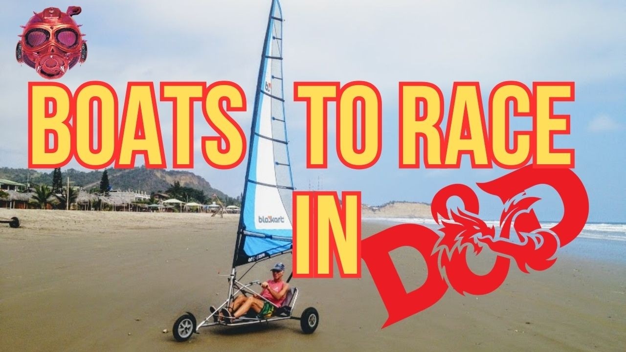How to Race in DnD (& Making Beach Racers)