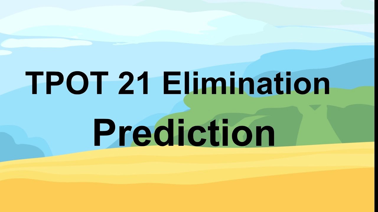 TPOT 21 Elimination Prediction