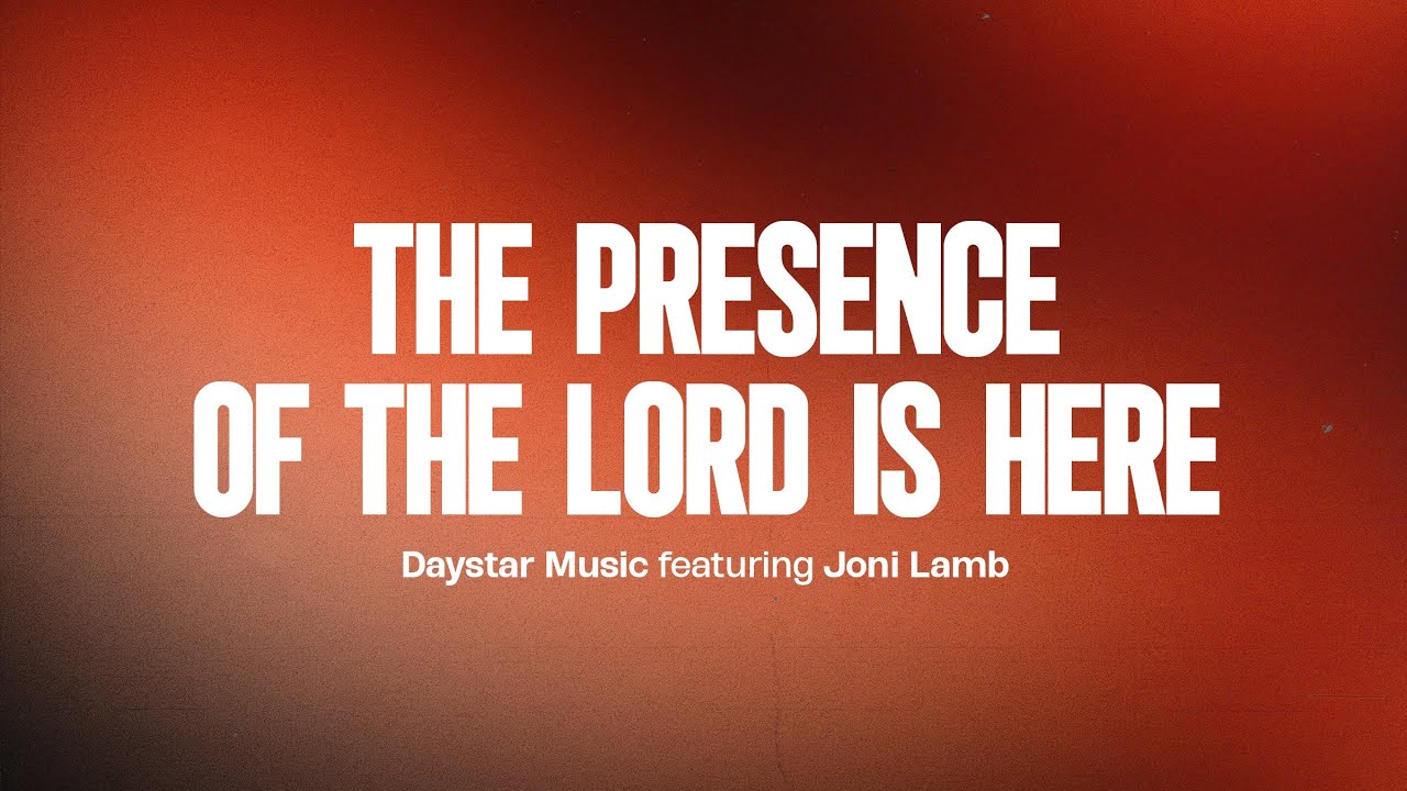 The Presence Of The Lord Is Here (feat. Joni Lamb) | Daystar Music