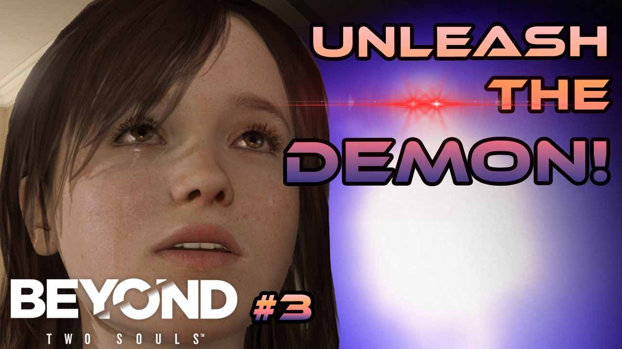 The Moment We Started Haunting Teenagers | Beyond: Two Souls