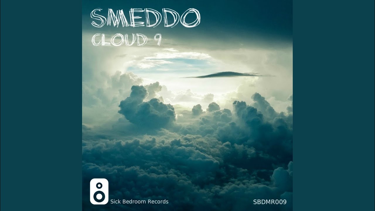 Cloud 9 (Original Mix)