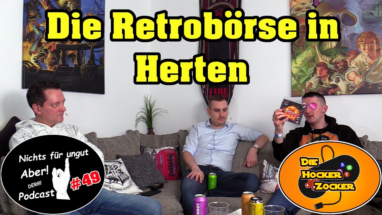Die Retrobörse in Herten | Nichts für ungut, ABER! Der Podcast #49 | Die Hocker Zocker