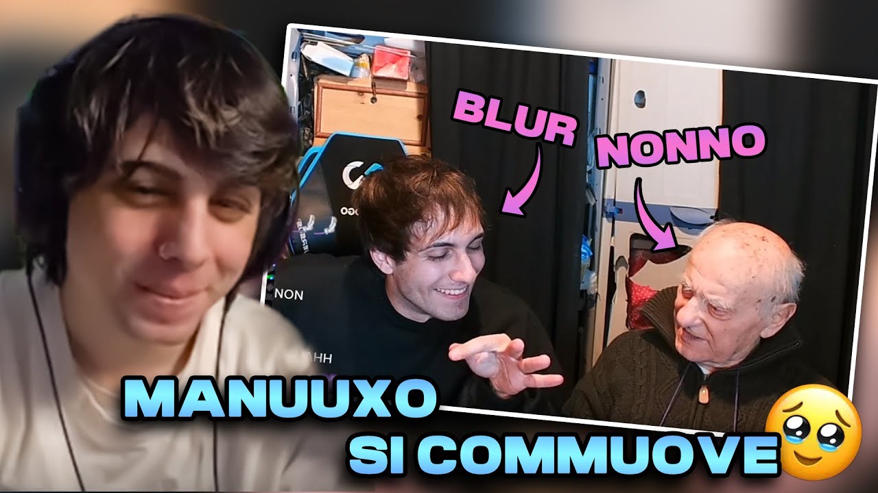 MANUUXO SI EMOZIONA guardando la live di BLUR con il NONNO
