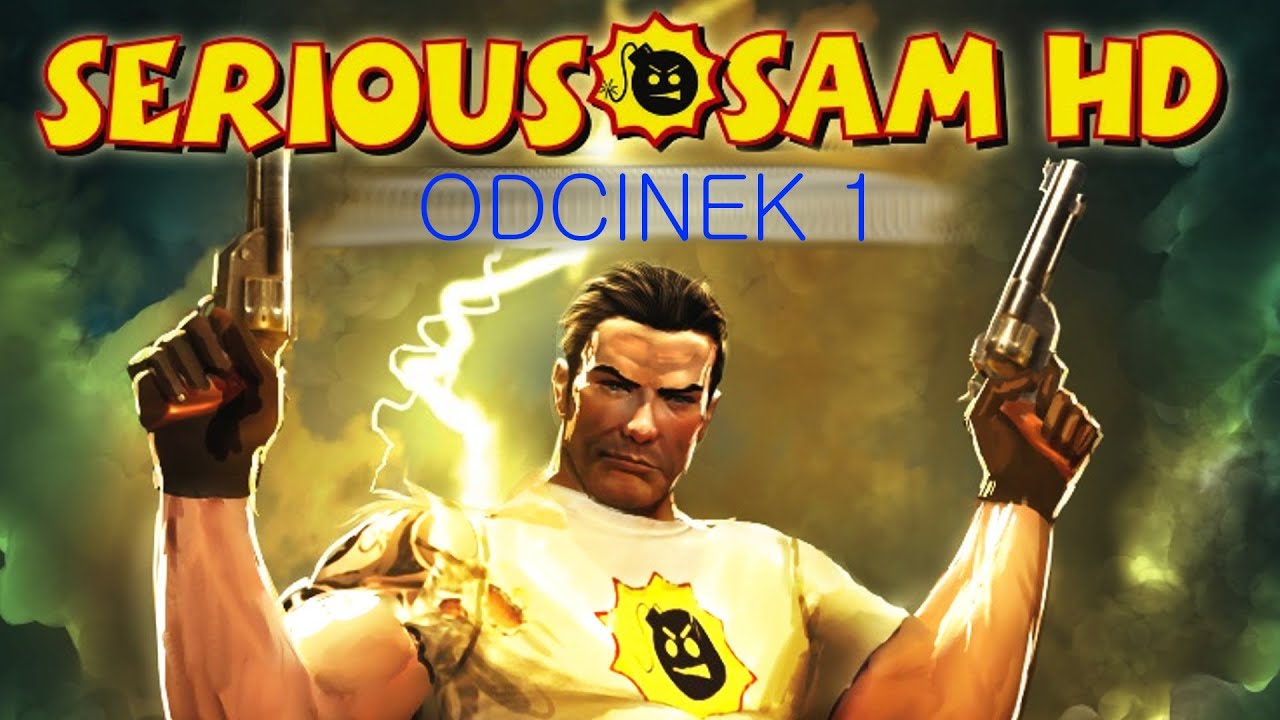 Zagrajmy w Serious Sam HD Drugie Starcie #1 -  Grafika piękniejsza, a gameplay wciąż miodny!