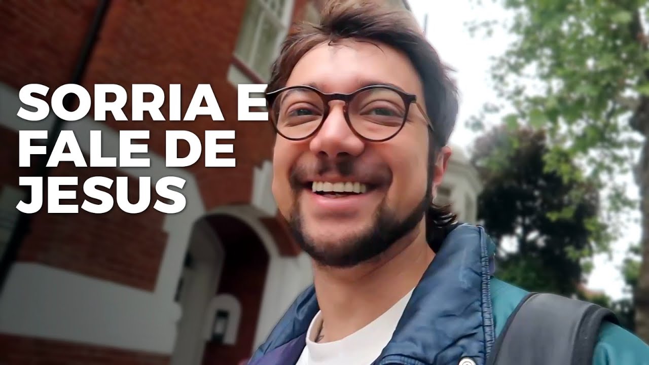 SORRIR é um bom caminho para PREGAR O EVANGELHO