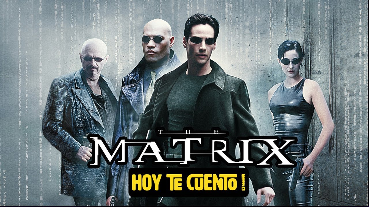 Matrix ; Resumen | Hoy Te Cuento