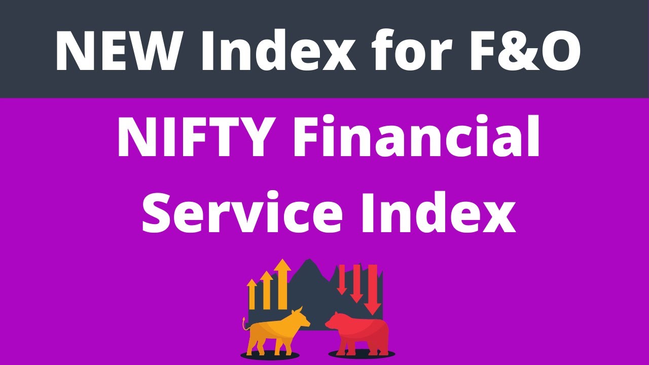 Nifty Financial Services Index : NSE launches Derivatives on Nifty FSI