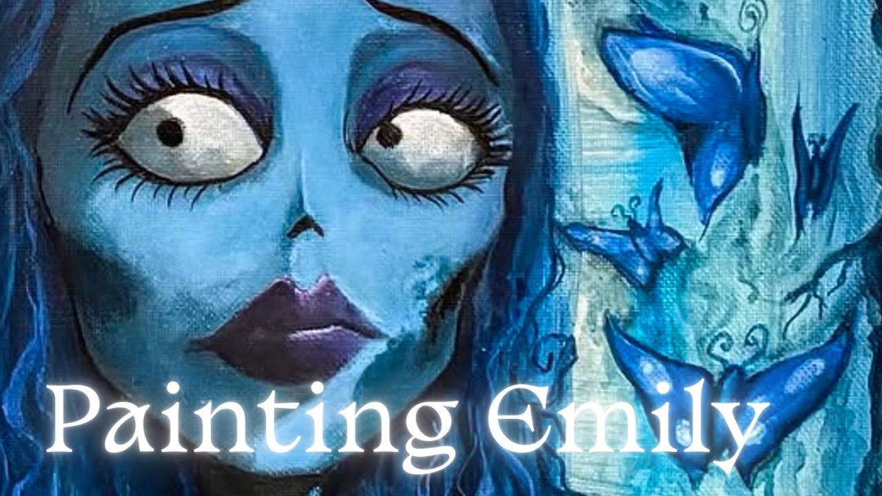 Painting Emily (The Corpse Bride)