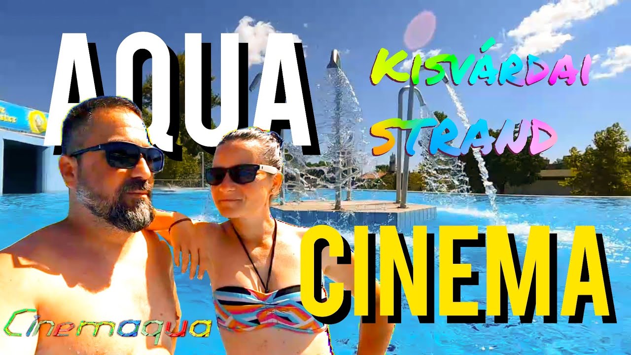 Legjobb magyarországi termálfürdők - AQUA CINEMA - Kisvárda