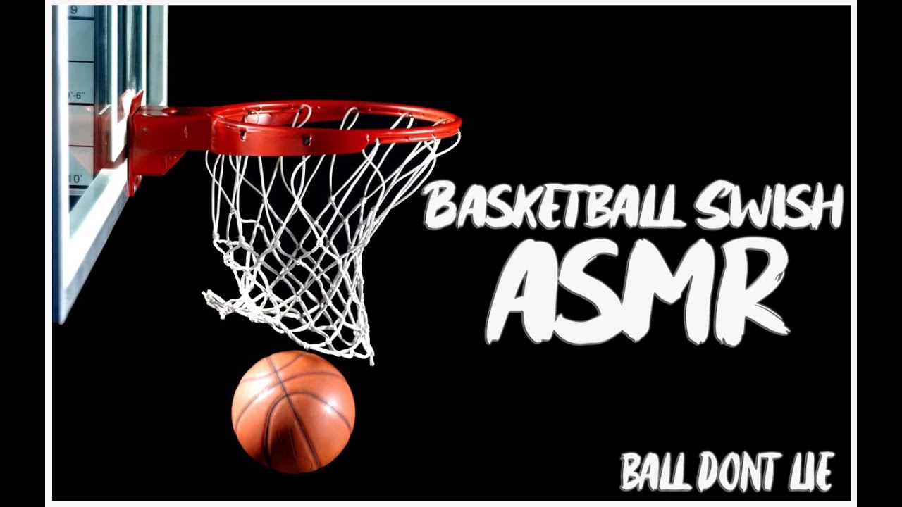 Basketball Swish Sound Meditation  ASMR