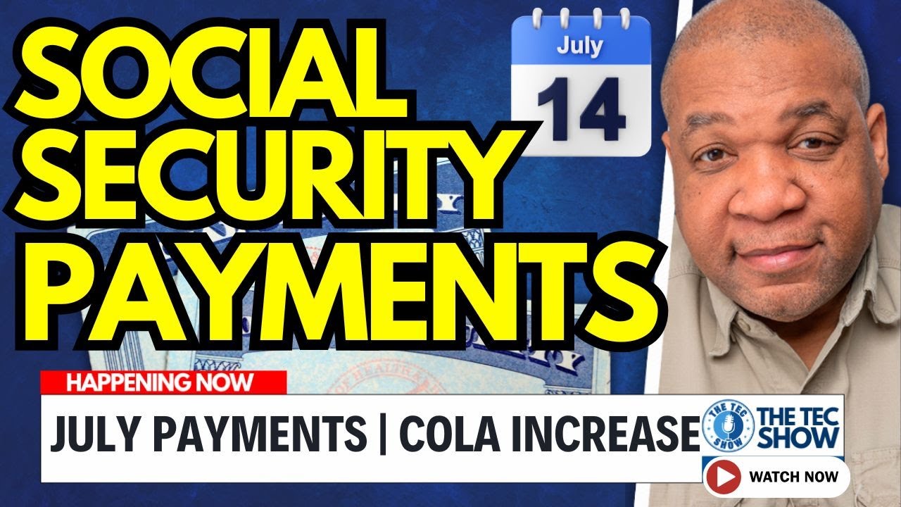Social Security Checks - JULY 2025 Payment Schedule Dates | COLA INCREASE Update