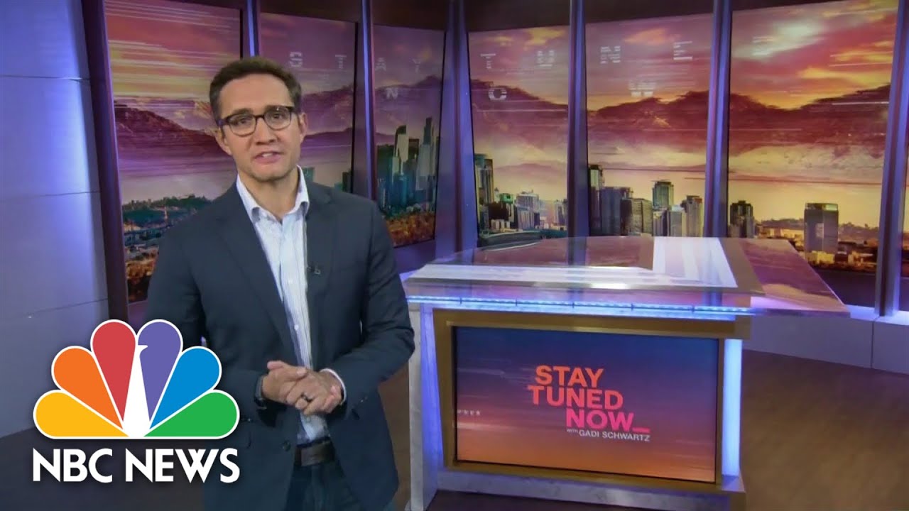Stay Tuned NOW with Gadi Schwartz - May 24 | NBC News NOW