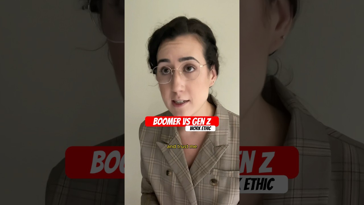 Boomer vs Gen Z: WORK ETHIC