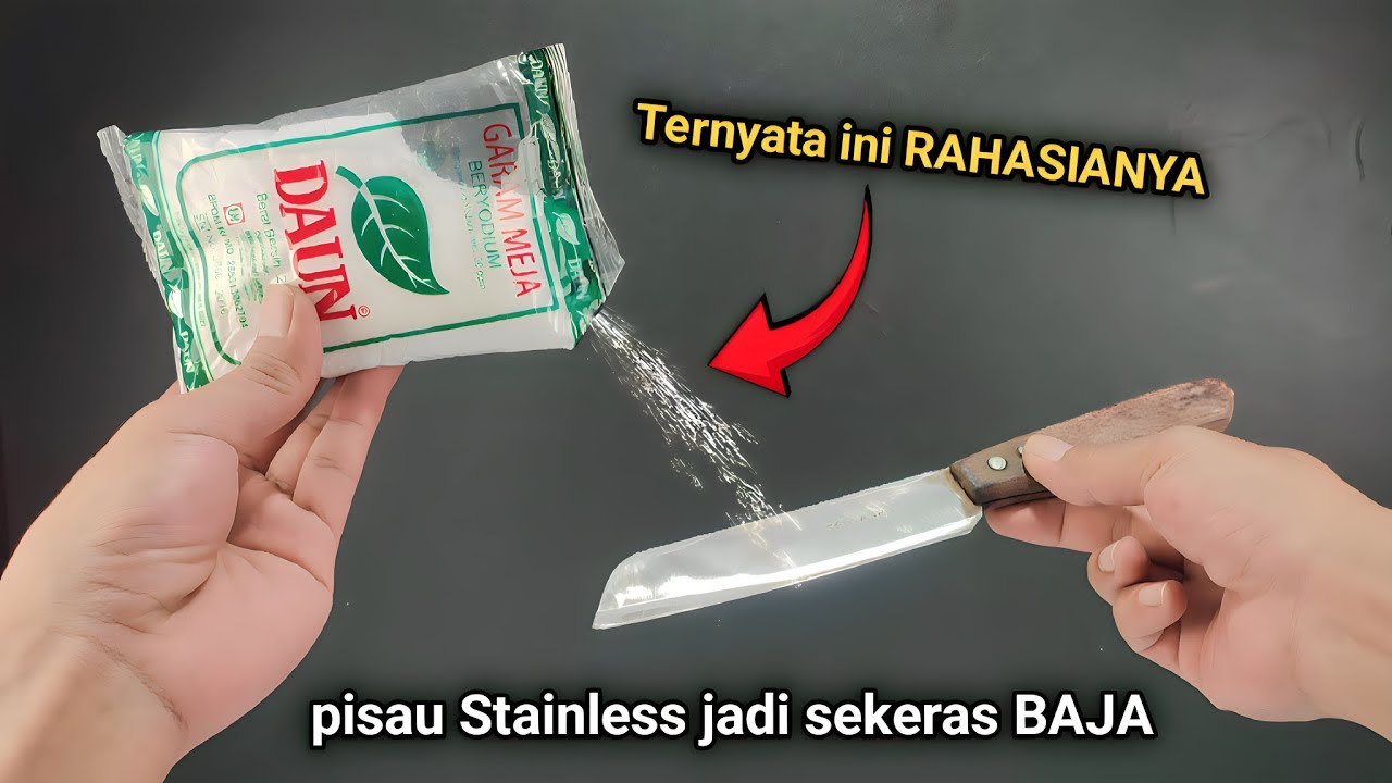Agar pisau STAINLESS jadi sekeras BAJA dan setajam SILET !!