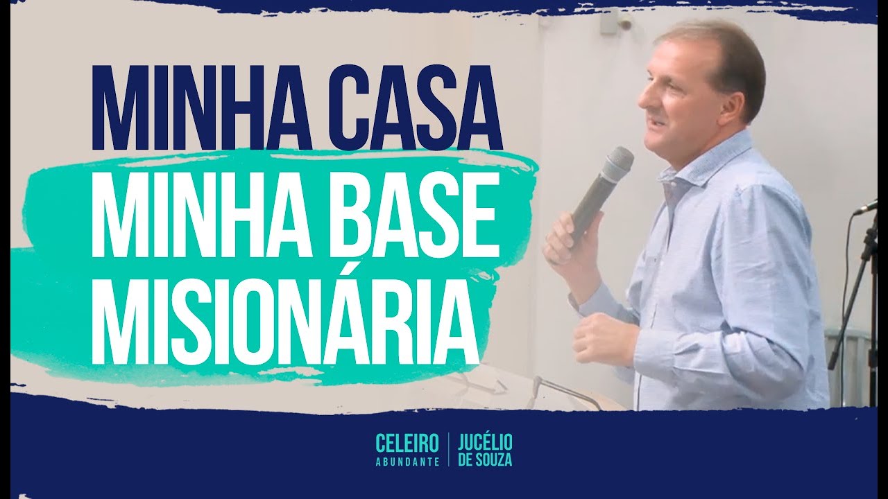 MINHA CASA, UMA BASE MISSIONÁRIA