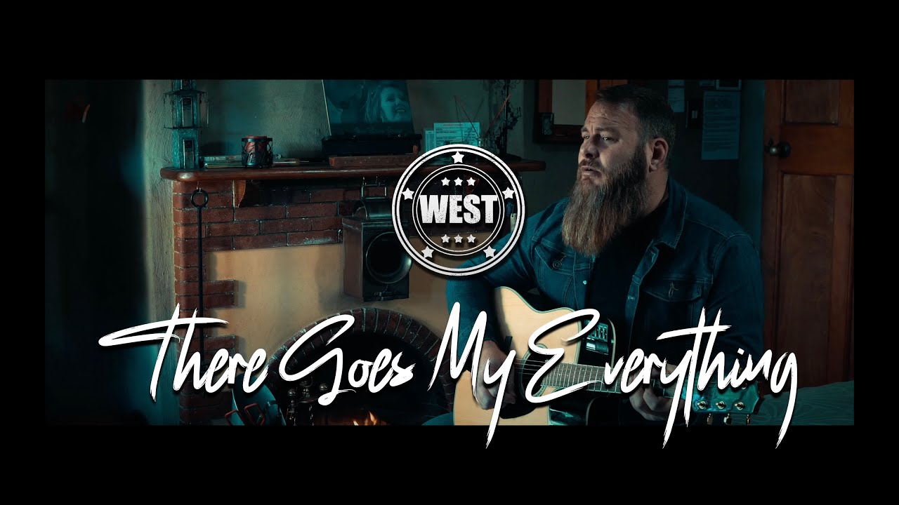 WEST - THERE GOES MY EVERYTHING